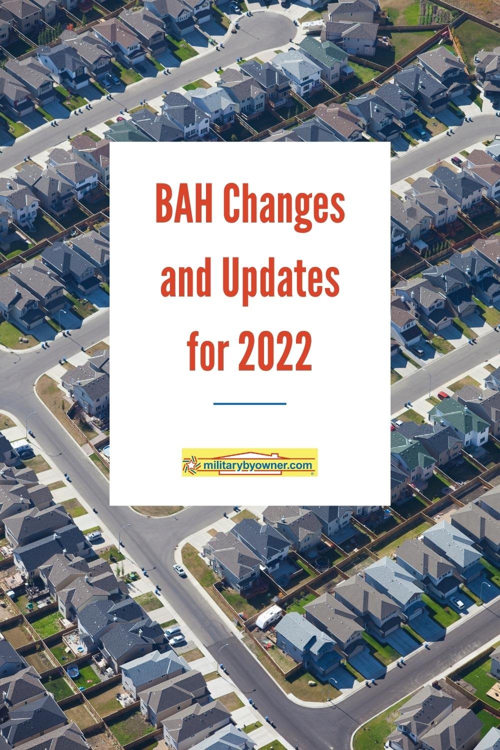 BAH Changes and Updates for 2022